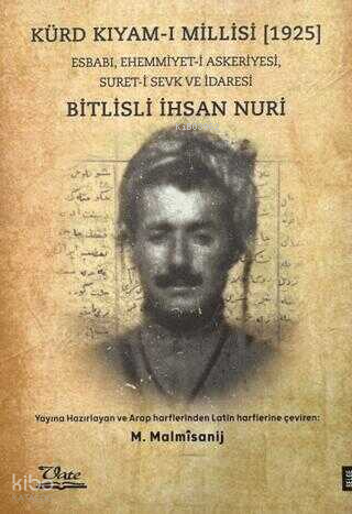 Kürd Kıyam-ı Millisi (1925);Esbabı, Ehemmiyet-i Askeriyesi, Suret-i Sevk ve İdaresi