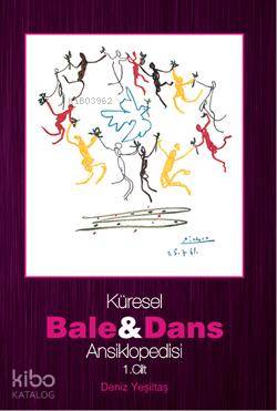 Küresel Bale ve Dans Ansiklopedisi 1. Cilt