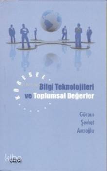 Küresel Bilgi Teknolojileri ve Toplumsal Değerler