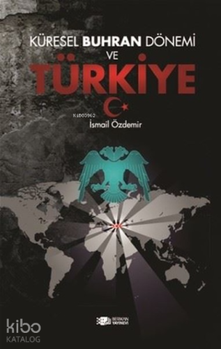 Küresel Buhran Dönemi ve Türkiye