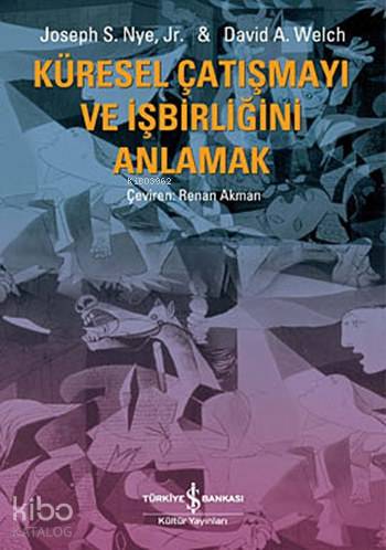 Küresel Çatışmayı ve İşbirliğini Anlamak