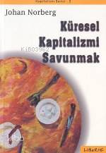 Küresel Kapitalizmi Savunmak