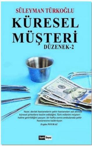 Küresel Müşteri; Düzenek - 2
