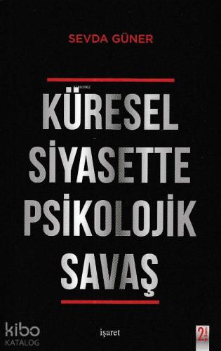 Küresel Siyasette Psikolojik Savaş