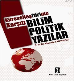 Küreselleş(tir)me Karşıtı Bilim Politik Yazılar - Kitapiks.com