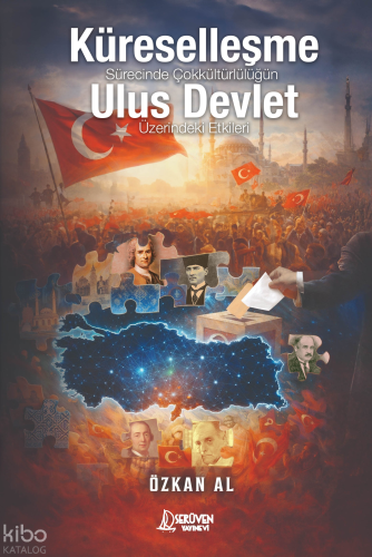 Küreselleşme Sürecinde Çok Kültürlülüğün Ulus Devlet Üzerindeki Etkile