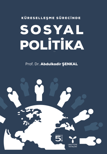Küreselleşme Sürecinde Sosyal Politika - Kitapiks.com