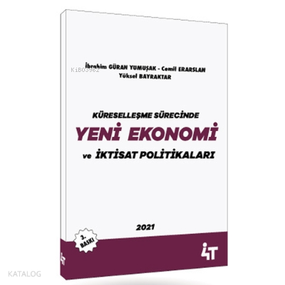 Küreselleşme Sürecinde Yeni Ekonomi ve İktisat Politikaları
