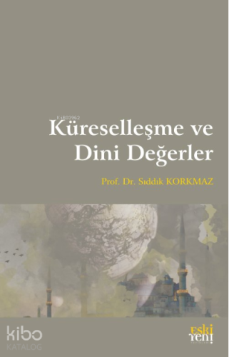 Küreselleşme ve Dini Değerler