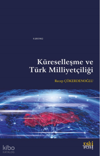 Küreselleşme ve Türk Milliyetçiliği