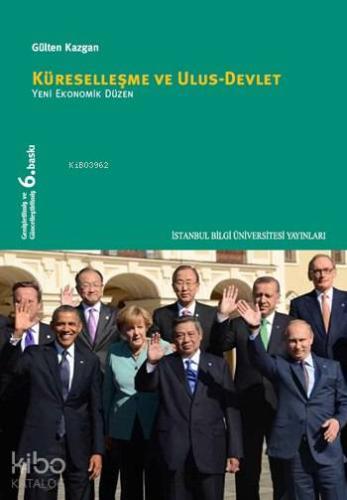 Küreselleşme ve Ulus Devlet; Yeni Ekonomik Düzen