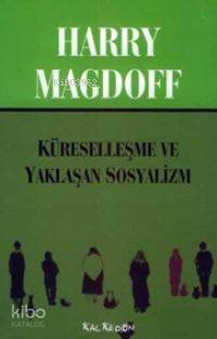 Küreselleşme ve Yaklaşan Sosyalizm