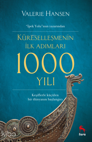 Küreselleşmenin İlk Adımları 1000 Yılı - Kitapiks.com