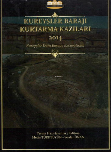 Kureyşler Barajı Kurtarma Kazıları 2014