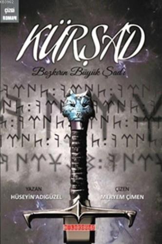 Kürşad; Bozkırın Büyük Şadı - Kitapiks.com