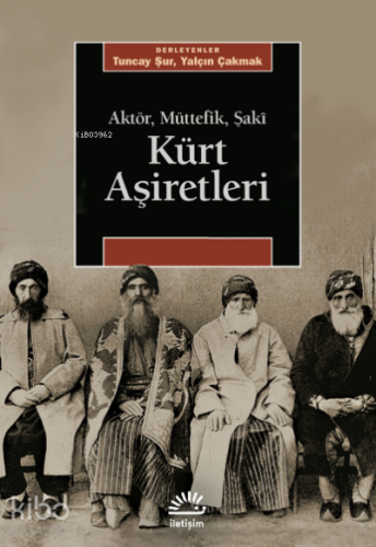 Kürt Aşiretleri ;Aktör, Müttefik, Şakî