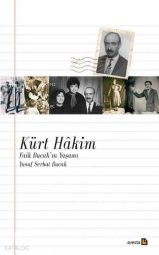 Kürt Hakim;Faik Bucak’ın Yaşamı - Kitapiks.com