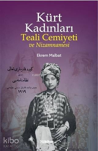 Kürt Kadınları; Teali Cemiyeti ve Nizamnamesi - Kitapiks.com