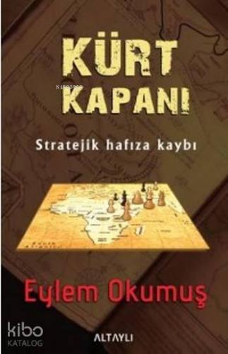 Kürt Kapanı; Stratejik Hafıza Kaybı - Kitapiks.com