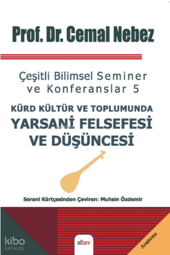 Kürt Kültür ve Toplumunda Yarsani Felsefesi ve Düşüncesi
