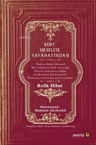 Kürt Meselesi Safahatında;Doktor Şükrü Mehmed Bey Sekban’ın 1933 Senes