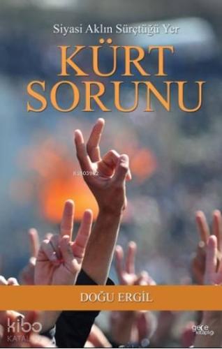 Kürt Sorunu; Siyasi Aklın Sürçtüğü Yer
