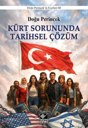 Kürt Sorununda Tarihsel Çözüm