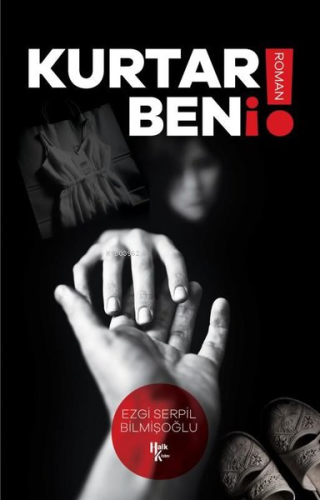 Kurtar Beni! - Kitapiks.com