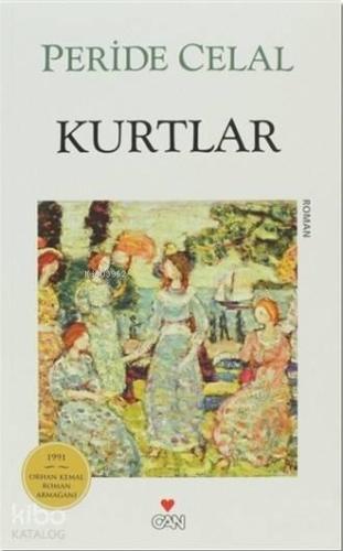 Kurtlar; 1991 Orhan Kemal Roman Armağanı