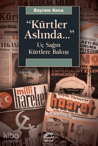 Kürtler Aslında; Uç Sağın Kürtlere Bakışı