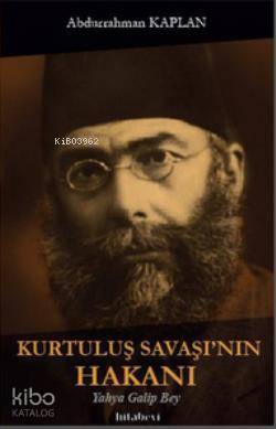 Kurtuluş Savaşı'nın Hakanı