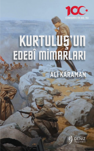 Kurtuluş'un Edebi Mimarları - Kitapiks.com