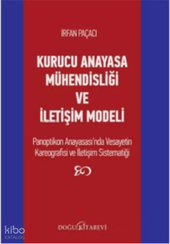 Kurucu Anayasa Mühendisliği ve İletişim Modeli