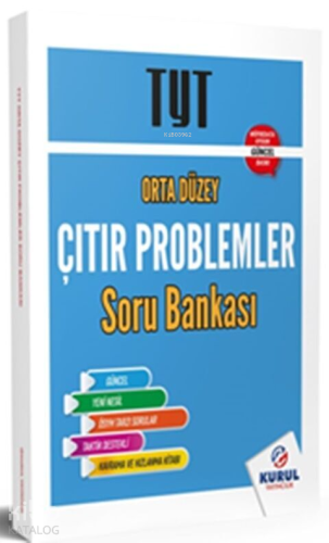 Kurul Yayıncılık TYT Orta Düzey Çıtır Problemler Soru Bankası - Kitapi