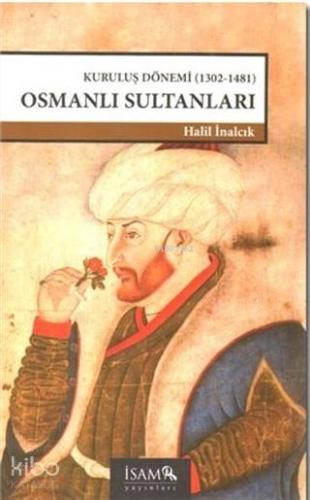 Kuruluş Dönemi Osmanlı Sultanları - Kitapiks.com