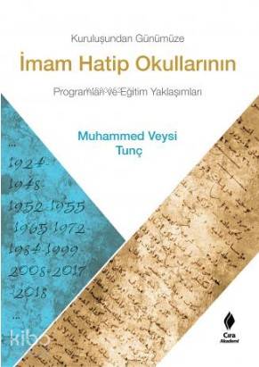 Kuruluşundan Günümüze İmam Hatip Okullarının Programları ve Eğitim Yaklaşımları