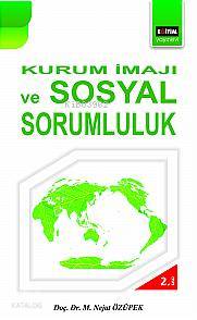 Kurum İmajı ve Sosyal Sorumluluk