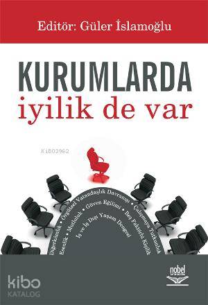 Kurumlarda İyilik de Var