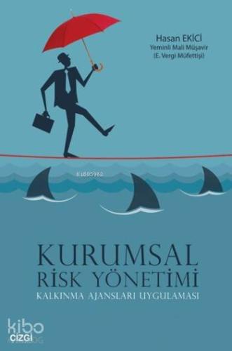 Kurumsal Risk Yönetimi; Kalkınma Ajansları Uygulaması