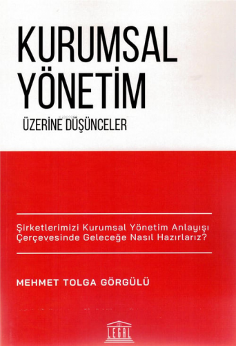 Kurumsal Yönetim Üzerine Düşünceler