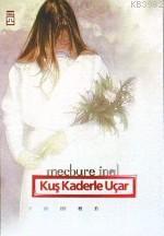 Kuş Kaderle Uçar - Kitapiks.com