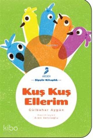 Kuş Kuş Ellerim
