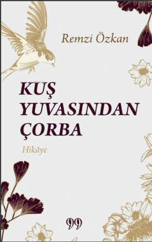 Kuş Yuvasından Çorba - Kitapiks.com