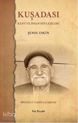 Kuşadası; Kent ve İnsan Söyleşileri