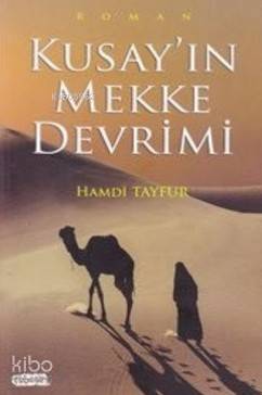 Kusay'ın Mekke Devrimi