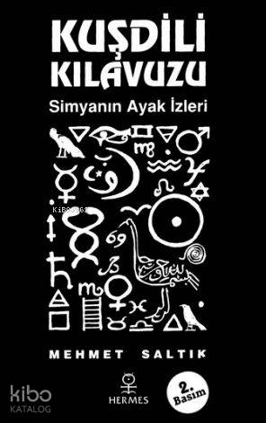 Kuşdili Kılavuzu; Simyanın Ayak İzleri - Kitapiks.com