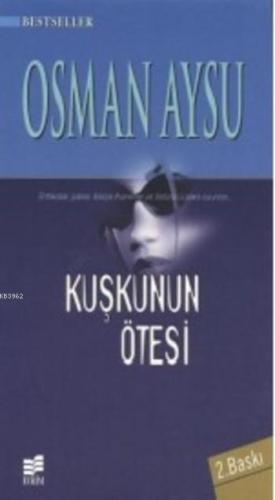 Kuşkunun Ötesi