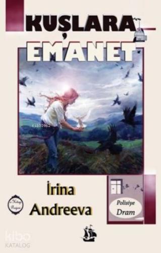 Kuşlara Emanet - Kitapiks.com