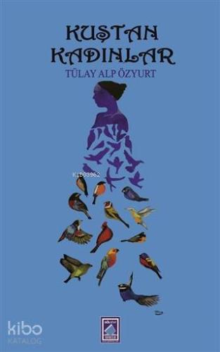 Kuştan Kadınlar