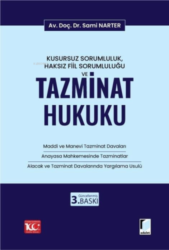 Kusursuz Sorumluluk, Haksız Fiil Sorumluluğu ve Tazminat Hukuku - Kita